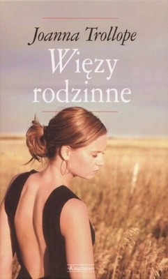 Więzy rodzinne - Joanna Trollope
