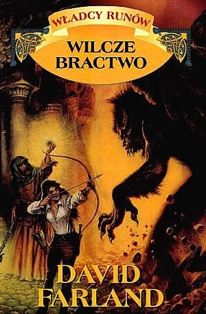 Wilcze bractwo - David Farland