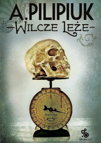Wilcze Leże - Andrzej Pilipiuk