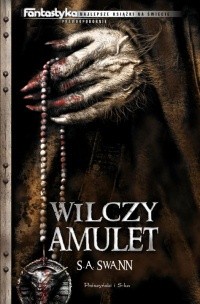 Wilczy amulet - S. Andrew Swann