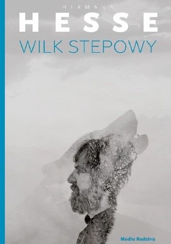Wilk stepowy - Hermann Hesse