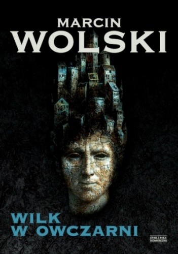 Wilk w owczarni - Marcin Wolski