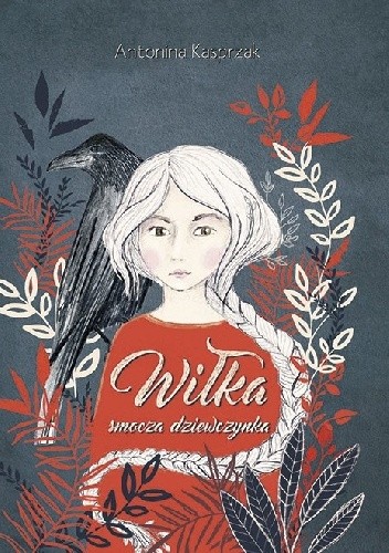 Wiłka, smocza dziewczynka - Antonina Kasprzak