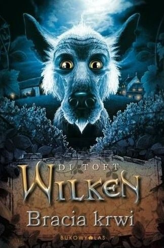 Wilken. Bracia Krwi - Di Toft