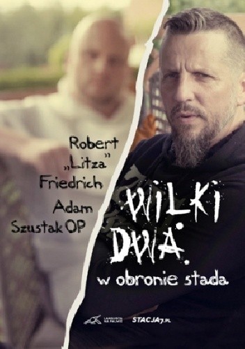 Wilki dwa. W obronie stada - Adam Szustak OP