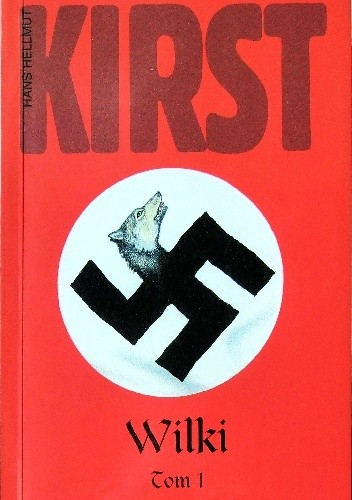 Wilki, t. 1 - Hans Hellmut Kirst