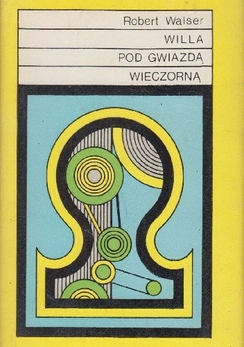 Willa pod Gwiazdą Wieczorną - Robert Walser