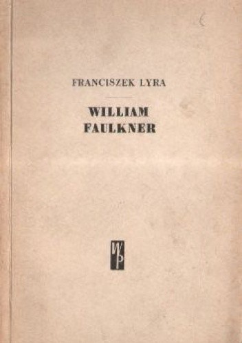William Faulkner - Franciszek Lyra