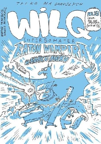 Wilq Superbohater: Baton wampira w korcu maku - Tomasz Minkiewicz