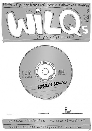 Wilq Superbohater: Zebry z Bronxu - Tomasz Minkiewicz