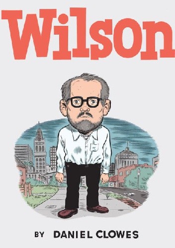Wilson - Daniel Clowes