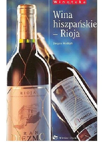 Wina hiszpańskie - Rioja - Jurgen Mathab