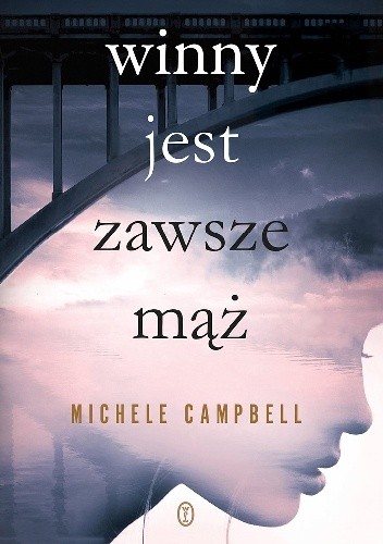 Winny jest zawsze mąż - Michele Campbell