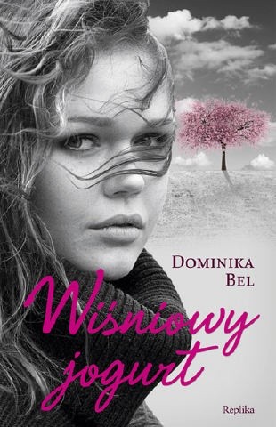 Wiśniowy jogurt - Dominika Bel