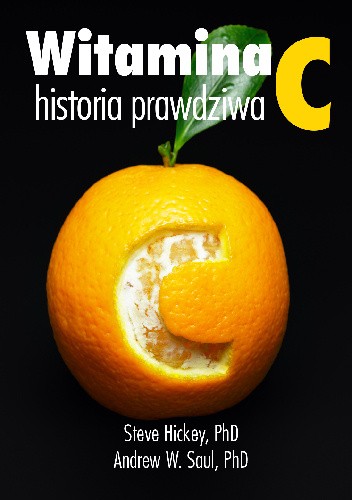 Witamina C historia prawdziwa - Dr Steve Hickey