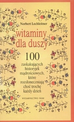 Witaminy dla duszy - Norbert Lechleitner