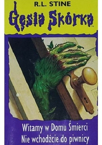 Witamy w Domu Śmierci. Nie wchodźcie do piwnicy - R. L. Stine
