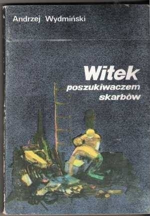 Witek poszukiwaczem skarbów - Andrzej Wydmiński