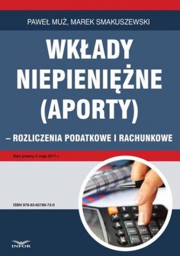 Wkłady niepieniężne (aporty) - rozliczenie podatkowe i rachunkowe - Muż Paweł
