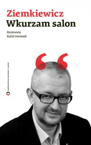 Wkurzam salon - Rafał A. Ziemkiewicz