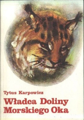 Władca Doliny Morskiego Oka - Tytus Karpowicz