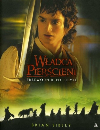 Władca Pierścieni. Przewodnik po filmie - Brian Sibley