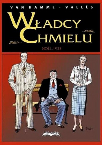 Władcy chmielu 4 - Noel, 1932 - Jean Van Hamme