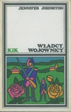 Władcy, wojownicy - Jennifer Johnston
