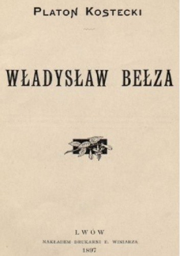 Władysław Bełza - Platon Kostecki