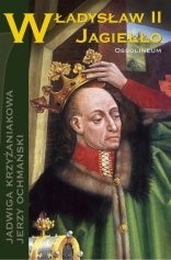 Władysław II Jagiełło - Jadwiga Krzyżaniakowa