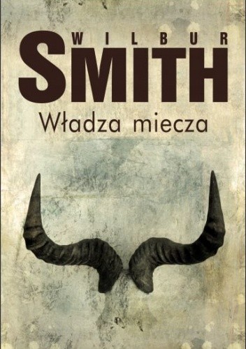 Władza miecza - Wilbur Smith
