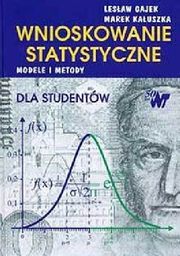 Wnioskowanie statystyczne dla studentów - Lesław Gajek