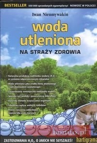 Woda utleniona na straży zdrowia - Nieumywakin Ivan