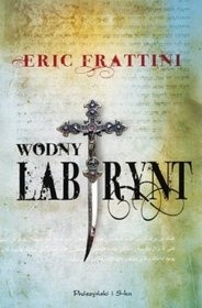 Wodny labirynt - Eric Frattini