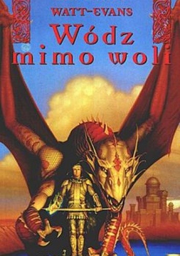 Wódz mimo woli - Lawrence Watt-Evans