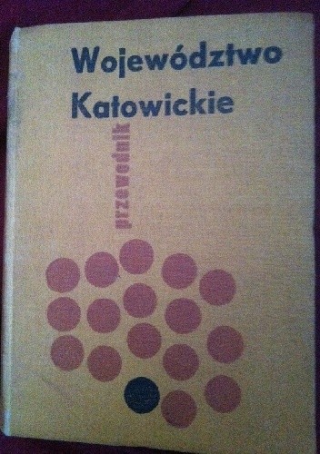 Województwo katowickie Przewodnik - Stanisław Ziemba