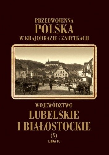 Województwo lubelskie i białostockie - Władysław Woydyno