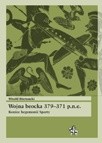 Wojna beocka 379–371 p.n.e. Koniec hegemonii Sparty - Witold Biernacki