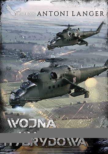 Wojna hybrydowa - Antoni Langer