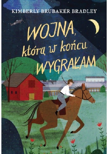 Wojna, którą w końcu wygrałam - Kimberly Brubaker Bradley