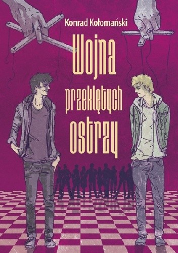 Wojna Przeklętych Ostrzy - Konrad Kołomański