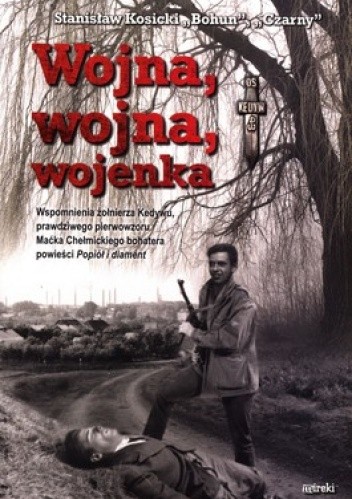 Wojna, wojna, wojenka - Stanisław Kosicki