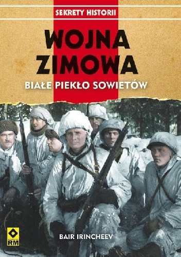 Wojna zimowa. Białe piekło sowietów - Bair Irincheev