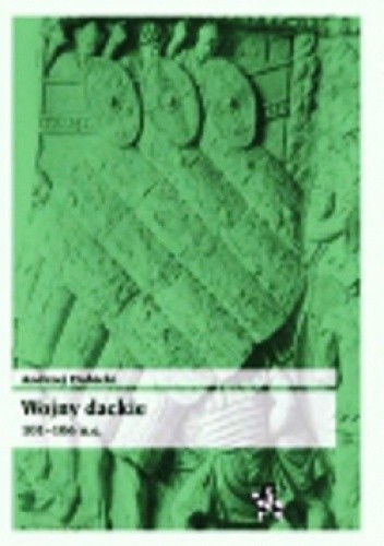 Wojny dackie 101–106 n.e. - Andrzej Dubicki