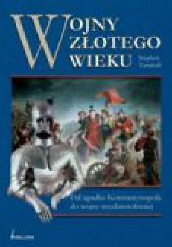 Wojny złotego Wieku - Stephen Turnbull