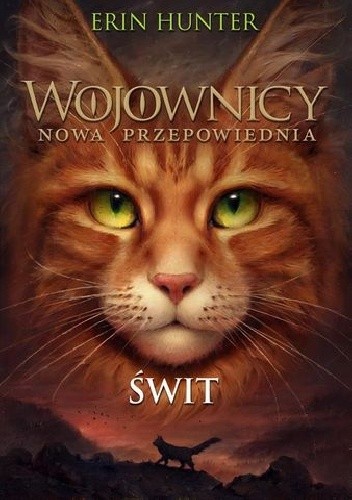 Wojownicy. Nowa przepowiednia #3: Świt - Erin Hunter
