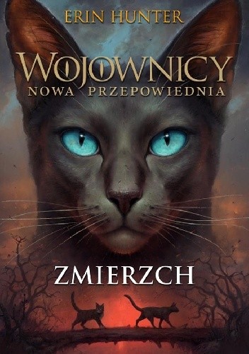 Wojownicy. Nowa przepowiednia #5: Zmierzch. - Erin Hunter