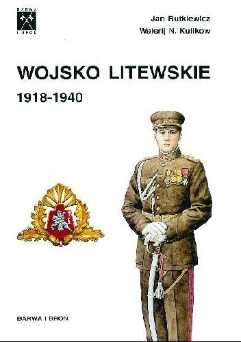 Wojsko litewskie 1918-1940 - Jan Rutkiewicz