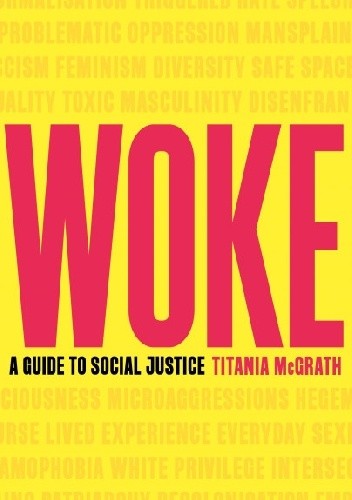 Woke: A Guide to Social Justice - Andrew Doyle