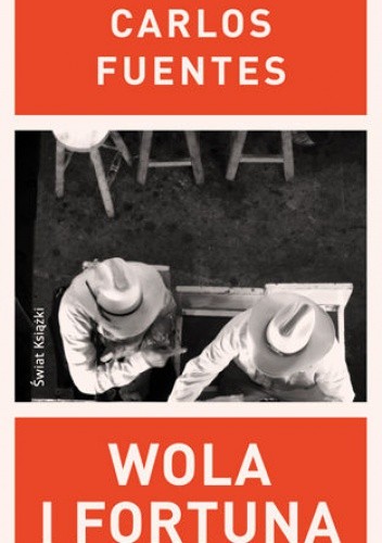 Wola i fortuna - Carlos Fuentes